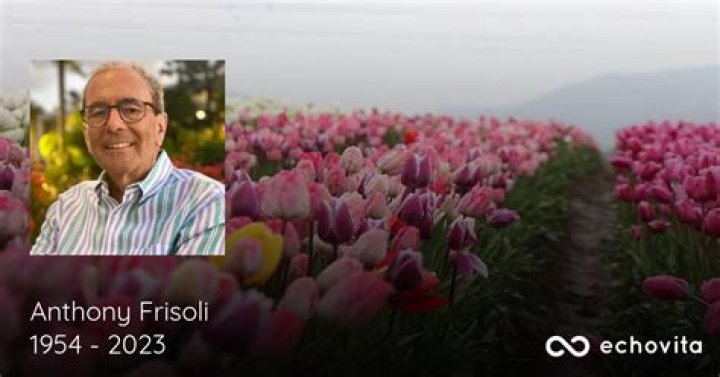 Anthony Frisoli Death: Obituary, Cause Of Death, Funeral